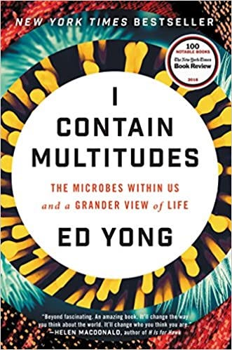 Member Discussion for “I Contain Multitudes: The Microbes Within Us and a Grander View of Life” — September 2022