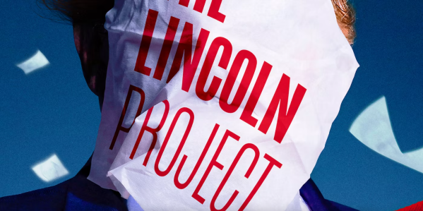 Featured image for post: The Rise and Fall of the Lincoln Project
