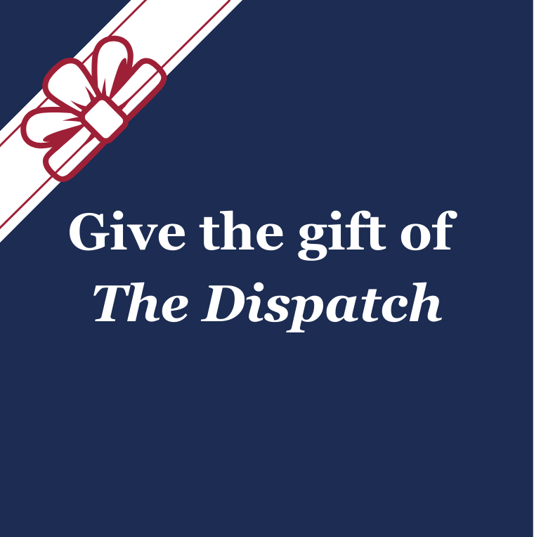 Give the gift of The Dispatch (sq) (2)