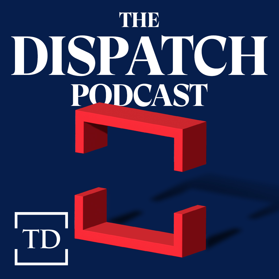 The Dispatch Podcast Podcast Cover Art