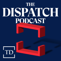 The Dispatch Podcast Podcast Thumbnail